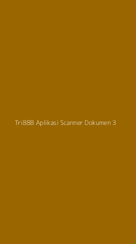 Tampilan Antarmuka Aplikasi Tri888 Aplikasi Scanner Dokumen - 3