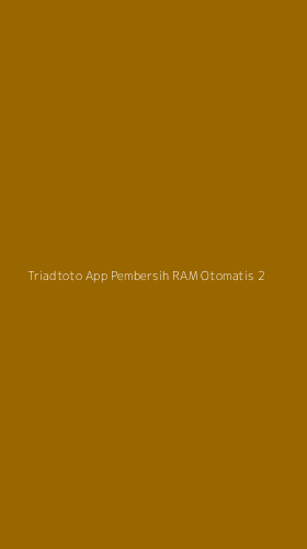 Tampilan Antarmuka Aplikasi Triadtoto App Pembersih Ram Otomatis - 2