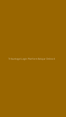 Tampilan Antarmuka Aplikasi Tribuntogel Login Platform Belajar Online - 4
