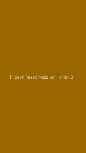 Tampilan Antarmuka Aplikasi Tridewi Resep Masakan Harian - 2