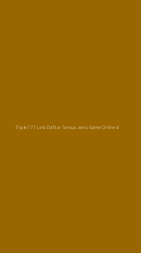 Tampilan Antarmuka Aplikasi Triple777 Link Daftar Semua Jenis Game Online - 4