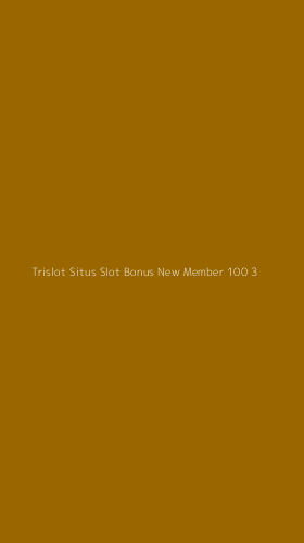 Tampilan Antarmuka Aplikasi Trislot Situs Slot Bonus New Member 100 - 3