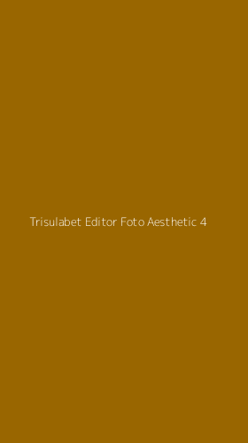 Tampilan Antarmuka Aplikasi Trisulabet Editor Foto Aesthetic - 4