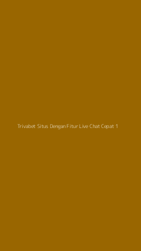 Tampilan Antarmuka Aplikasi Trivabet Situs Dengan Fitur Live Chat Cepat - 1