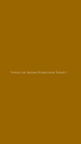 Tampilan Antarmuka Aplikasi Trxtoto Link Aplikasi Produktivitas Terbaik - 1