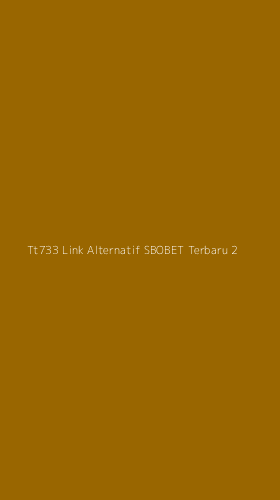 Tampilan Antarmuka Aplikasi Tt733 Link Alternatif Sbobet Terbaru - 2