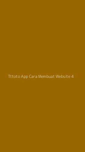 Tampilan Antarmuka Aplikasi Tttoto App Cara Membuat Website - 4