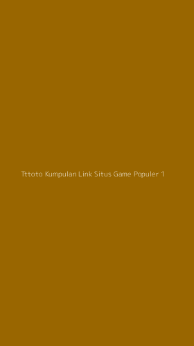 Tampilan Antarmuka Aplikasi Tttoto Kumpulan Link Situs Game Populer - 1