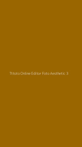 Tampilan Antarmuka Aplikasi Tttoto Online Editor Foto Aesthetic - 3