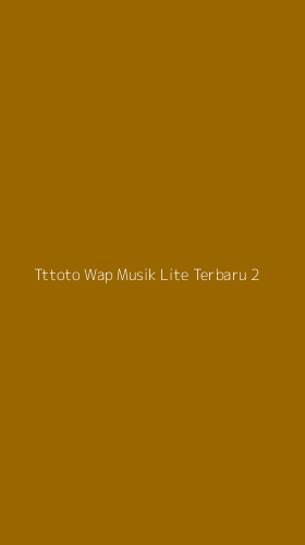 Tampilan Antarmuka Aplikasi Tttoto Wap Musik Lite Terbaru - 2