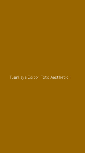 Tampilan Antarmuka Aplikasi Tuankaya Editor Foto Aesthetic - 1