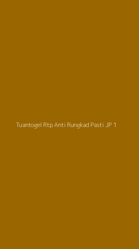 Tampilan Antarmuka Aplikasi Tuantogel Rtp Anti Rungkad Pasti Jp - 1