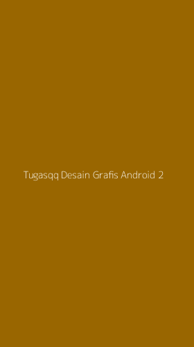Tampilan Antarmuka Aplikasi Tugasqq Desain Grafis Android - 2