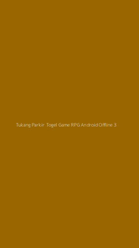 Tampilan Antarmuka Aplikasi Tukang Parkir Togel Game Rpg Android Offline - 3