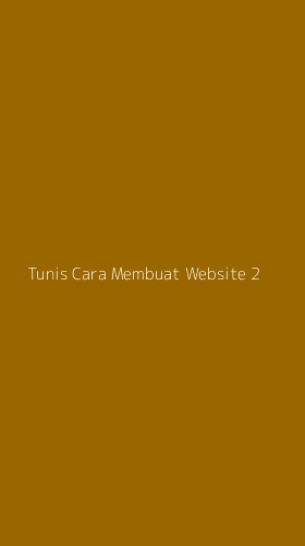 Tampilan Antarmuka Aplikasi Tunis Cara Membuat Website - 2