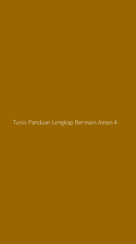 Tampilan Antarmuka Aplikasi Tunis Panduan Lengkap Bermain Aman - 4