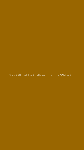 Tampilan Antarmuka Aplikasi Turis778 Link Login Alternatif Anti Nawala - 3