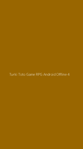 Tampilan Antarmuka Aplikasi Turki Toto Game Rpg Android Offline - 4