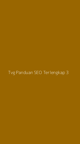 Tampilan Antarmuka Aplikasi Tvg Panduan Seo Terlengkap - 3