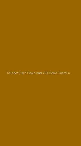 Tampilan Antarmuka Aplikasi Twinbet Cara Download Apk Game Resmi - 4