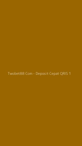 Tampilan Antarmuka Aplikasi Twobet88 Com - Deposit Cepat QRIS - 1
