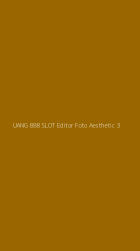Tampilan Antarmuka Aplikasi Uang 888 Slot Editor Foto Aesthetic - 3