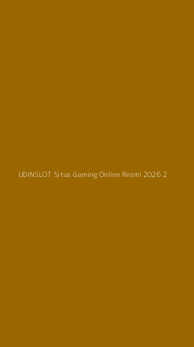 Tampilan Antarmuka Aplikasi Udinslot Situs Gaming Online Resmi 2026 - 2