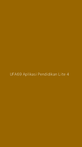 Tampilan Antarmuka Aplikasi Ufa69 Aplikasi Pendidikan Lite - 4