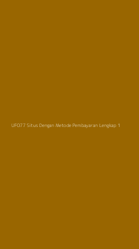 Tampilan Antarmuka Aplikasi Ufo77 Situs Dengan Metode Pembayaran Lengkap - 1