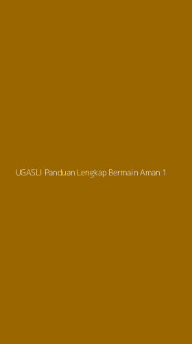 Tampilan Antarmuka Aplikasi Ugasli Panduan Lengkap Bermain Aman - 1