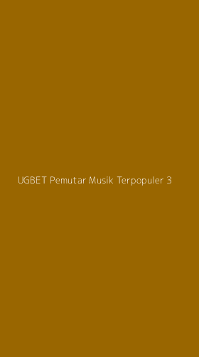 Tampilan Antarmuka Aplikasi Ugbet Pemutar Musik Terpopuler - 3