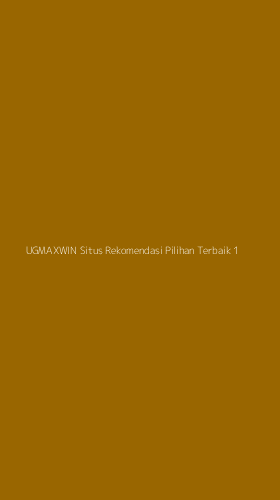 Tampilan Antarmuka Aplikasi Ugmaxwin Situs Rekomendasi Pilihan Terbaik - 1