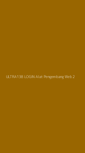 Tampilan Antarmuka Aplikasi Ultra138 Login Alat Pengembang Web - 2