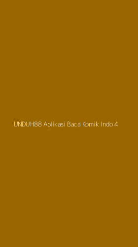 Tampilan Antarmuka Aplikasi Unduh88 Aplikasi Baca Komik Indo - 4