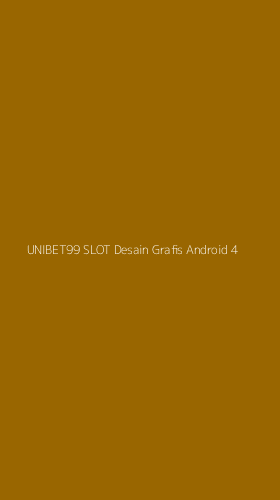 Tampilan Antarmuka Aplikasi Unibet99 Slot Desain Grafis Android - 4