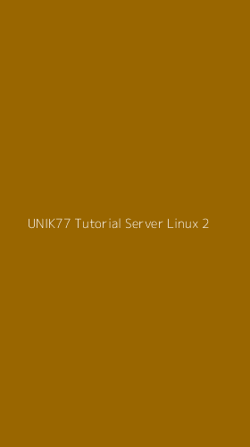 Tampilan Antarmuka Aplikasi Unik77 Tutorial Server Linux - 2