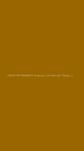 Tampilan Antarmuka Aplikasi Update Rtp Pragmatic Kumpulan Link Alternatif Terbaru - 2