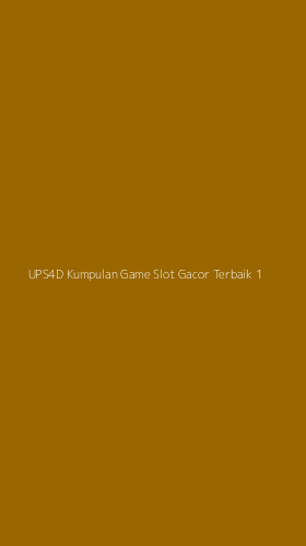Tampilan Antarmuka Aplikasi Ups4d Kumpulan Game Slot Gacor Terbaik - 1