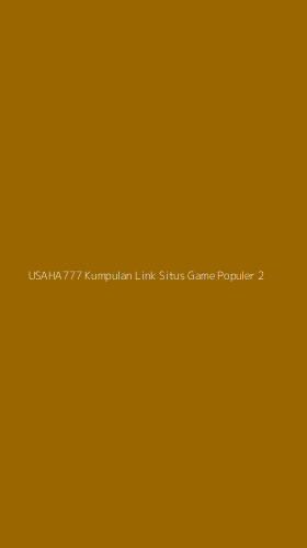 Tampilan Antarmuka Aplikasi Usaha777 Kumpulan Link Situs Game Populer - 2