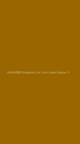 Tampilan Antarmuka Aplikasi Usaha888 Kumpulan Link Situs Game Populer - 3