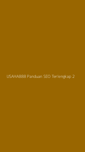 Tampilan Antarmuka Aplikasi Usaha888 Panduan Seo Terlengkap - 2