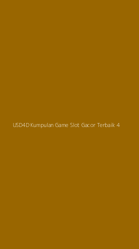 Tampilan Antarmuka Aplikasi Usd4d Kumpulan Game Slot Gacor Terbaik - 4