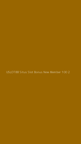 Tampilan Antarmuka Aplikasi Uslot88 Situs Slot Bonus New Member 100 - 2