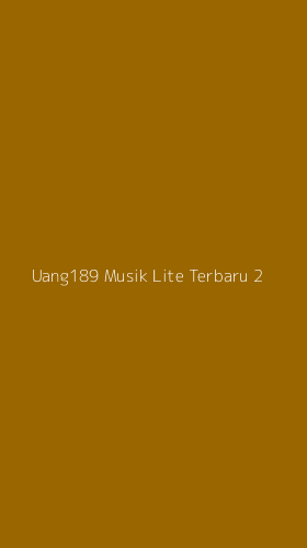 Tampilan Antarmuka Aplikasi Uang189 Musik Lite Terbaru - 2