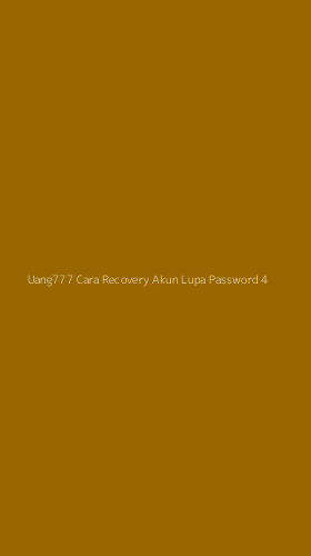 Tampilan Antarmuka Aplikasi Uang777 Cara Recovery Akun Lupa Password - 4