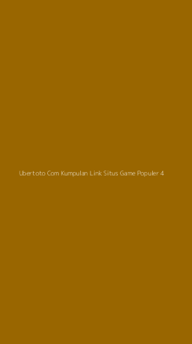 Tampilan Antarmuka Aplikasi Ubertoto Com Kumpulan Link Situs Game Populer - 4