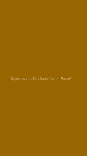 Tampilan Antarmuka Aplikasi Ubgaming Link Slot Gacor Hari Ini Resmi - 1
