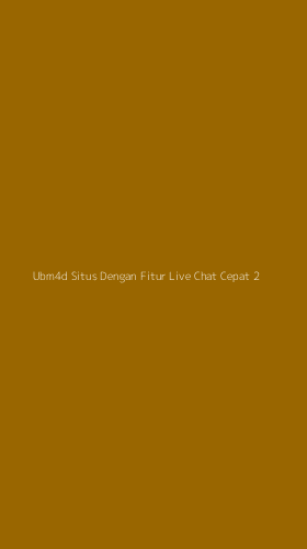 Tampilan Antarmuka Aplikasi Ubm4d Situs Dengan Fitur Live Chat Cepat - 2