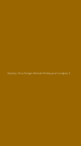 Tampilan Antarmuka Aplikasi Uboplay Situs Dengan Metode Pembayaran Lengkap - 3