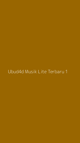 Tampilan Antarmuka Aplikasi Ubud4d Musik Lite Terbaru - 1